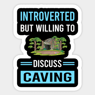 Introverted Caving Caver Spelunking Spelunker Speleology Sticker